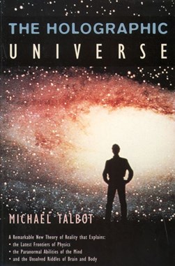 Holographic Univers by Michael Talbot