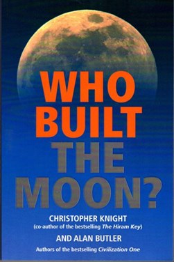 Who Built the Moon? by Christopher Knight