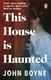 This House is Haunted  P/B by John Boyne