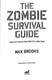 Zombie Survival Guide P/B by Max Brooks