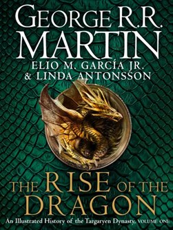 The rise of the dragon by George R. R. Martin