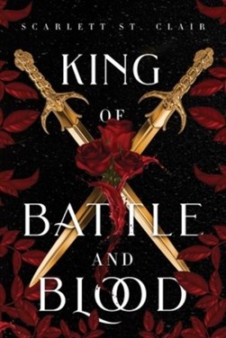 King Of Battle And Blood P/B by Scarlett St. Clair