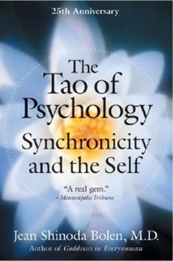 TheTao of Psychology by Jean Shinoda Bolen
