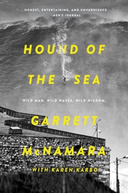 Hound of the sea by Garrett McNamara