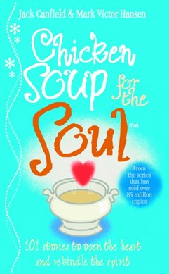 Chicken soup for the soul by Jack Canfield