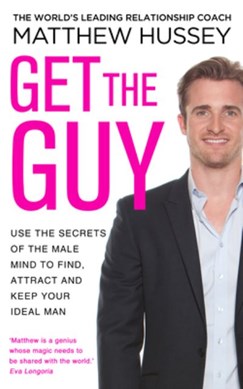 Get the guy by Matthew Hussey