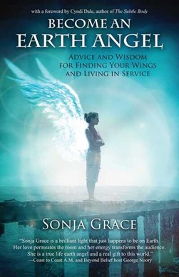Become an earth angel by Sonja Grace