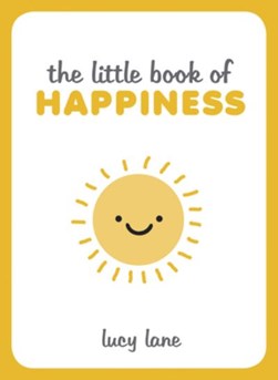 Little Book Of Happiness H/B by Lucy Lane
