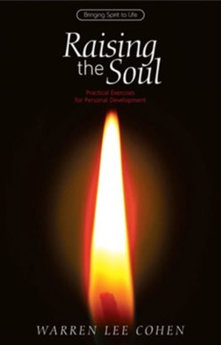 Raising the soul by Warren Lee Cohen