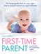 First Time Parent The Honest Guide To Copi by Lucy Atkins