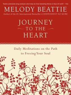 Journey to the heart by Melody Beattie