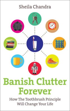 Banish Clutter Forever  P/B by Sheila Chandra