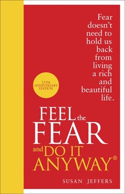 Feel the Fear and Do It Anyway H/B by Susan J. Jeffers