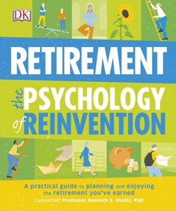 Retirement The Psychology Of Reinvention  P/B by Kenneth S. Shultz