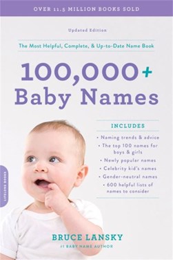 Bruce Lansky's 100,000+ baby names by Bruce Lansky