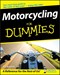 Motorcycling for dummies by Bill Kresnak