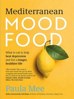 Book cover of Mediterranean Mood Food by Paula Mee