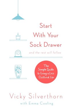 Start with Your Sock Drawer TPB by Vicky Silverthorn
