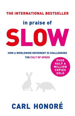 In praise of slow by Carl Honoré