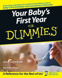 Your baby's first year for dummies by James Gaylord