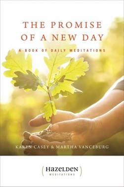 Promise Of A New Day by Karen Casey