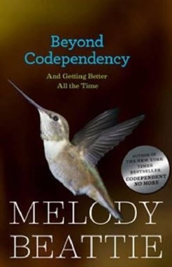 Beyond Codependency by Melody Beattie