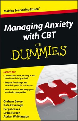 Managing anxiety with CBT for dummies by Graham Davey