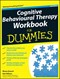 Cognitive Behavioural Therapy Workbook Dum by Rhena Branch