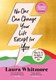 No one can change your life except for you by Laura Whitmore