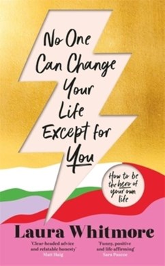 No One Can Change Your Life Ex by Laura Whitmore