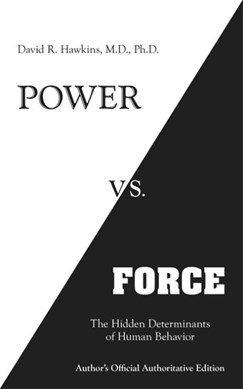 Power Vs Force P/B by David R. Hawkins