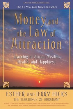 Money and The Law of Attraction TPB by Esther Hicks