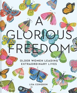 A glorious freedom by Lisa Congdon