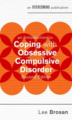 An introduction to coping with obsessive compulsive disorder by Lee Brosan