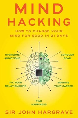 Mind hacking by John Hargrave