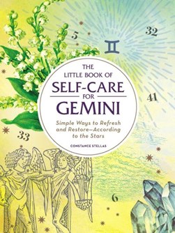 The little book of self-care for Gemini by Constance Stellas