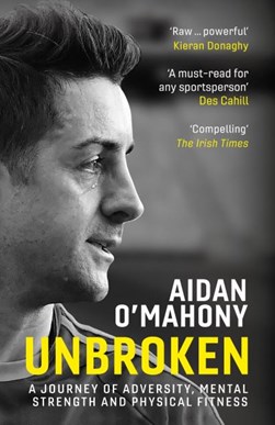 Unbroken by Aidan O'Mahony