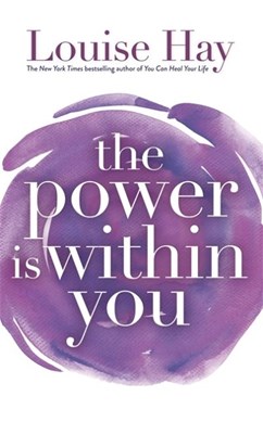 Power Is Within You by Louise L. Hay
