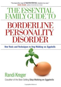 The essential family guide to borderline personality disorde by Randi Kreger