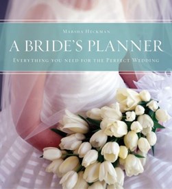 A Bride's Planner by Marsha Heckman