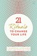 21 Rituals To Change Your Life P/B by Theresa Francis-Cheung