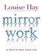 Mirror Work TPB by Louise L. Hay