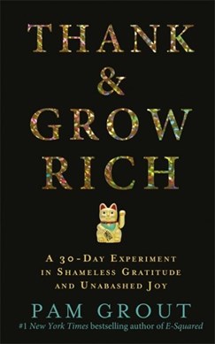 Thank & Grow Rich TPB by Pam Grout