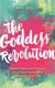 Goddess Revolution P/B by Mel Wells