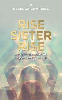 Rise Sister Rise TPB by Rebecca Campbell