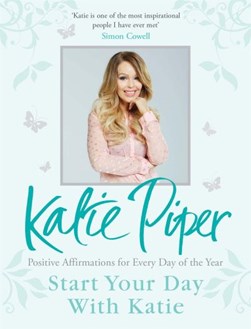 Start Your Day With Katie H/B by Katie Piper