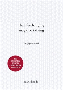 The life-changing magic of tidying by Marie Kondo