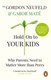Hold On To Your Kids P/B by Gordon Neufeld