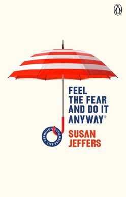 Feel The Fear And Do It Anyway P/B by Susan J. Jeffers