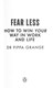 Fear Less P/B by Pippa Grange